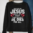 2000 Years Ago Jesus Ended The Debate Of Which Lives Matter Sweatshirt Gifts for Old Women