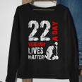 22 A Day Veteran Lives Matter Veterans Day Sweatshirt Gifts for Old Women