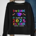 5Th Grade Graduation Class Of 2023 6Th Grade Here I Come Sweatshirt Gifts for Old Women