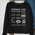 6 Things I Do In My Spare Time - Funny Tractor Driver Driver Funny Gifts Sweatshirt Gifts for Old Women