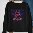 80S Baby 90S Made Me - Retro Throwback 90S Vintage Designs Funny Gifts Sweatshirt Gifts for Old Women