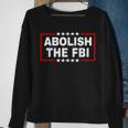 Abolish The Federal Bureau Of Investigation Fbi Pro Trump Sweatshirt Gifts for Old Women