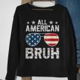 All American Bruh 4Th Of July Boys Patriotic Boys Ns Men Patriotic Funny Gifts Sweatshirt Gifts for Old Women