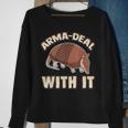 Arma-Deal With It Fun Pun Armadillo Armadillo Lovers Sweatshirt Gifts for Old Women