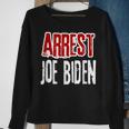 Arrest Joe Biden Lock Him Up Political Humor Sweatshirt Gifts for Old Women