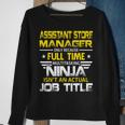 Assistant Store Manager Wizard Isnt An Actual Job Title Sweatshirt Gifts for Old Women