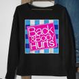 Back And Body Hurts Cute Funny Sweatshirt Gifts for Old Women