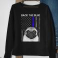 Back The Blue Thin Blue Line Us Flag Pug Do Sweatshirt Gifts for Old Women