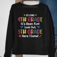 Back To School Funny So Long 4Th Grade 5Th Grade Here I Come Sweatshirt Gifts for Old Women