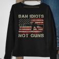 Ban Idiots Not Guns Ar15 Usa Flag 2Nd Amendment Gun Sweatshirt Gifts for Old Women