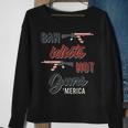 Ban Idiots Not Guns Flag Sweatshirt Gifts for Old Women