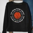 Basketball Motivation - Eat Sleep Hoop Repeat Sweatshirt Gifts for Old Women