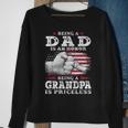 Being Dad Is An Honor Grandpa Is Priceless Flag First Pump Gift For Mens Sweatshirt Gifts for Old Women