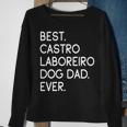 Best Castro Laboreiro Dog Dad Ever Cão De Castro Laboreiro Sweatshirt Gifts for Old Women
