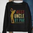Best Uncle By Par Fathers Day Golf Gift Grandpa Gift Sweatshirt Gifts for Old Women