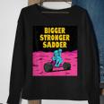 Bigger Stronger Sadder Weightlifting Bodybuilding Fitness Weightlifting Funny Gifts Sweatshirt Gifts for Old Women
