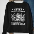 Biker Never Underestimate An Old Man With A Motorcycle Gift For Mens Sweatshirt Gifts for Old Women
