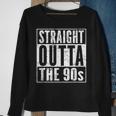 Birthday Straight Outta The 90S Decade Born In 1990S Sweatshirt Gifts for Old Women