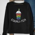 Boba Tea Lgbt Pride Cute Kawaii Equali-Tea Pride Month Funny Designs Funny Gifts Sweatshirt Gifts for Old Women