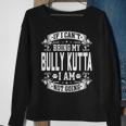 Bring My Bully Kutta Bully Kutta Dog Owner Sweatshirt Gifts for Old Women