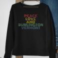 Burlington Vermont Peace Love Retro 70S Vintage Sweatshirt Gifts for Old Women