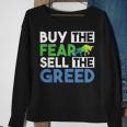 Buy The Fear Sell The Greed Quotes Stock Market Trader Sweatshirt Gifts for Old Women