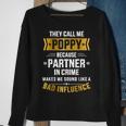 Call Me Poppy Partner Crime Bad Influence For Fathers Day Sweatshirt Gifts for Old Women