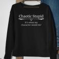 Chaotic Stupid Silly Roleplaying Alignment Sweatshirt Gifts for Old Women