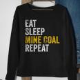 Coal Miner Eat Sleep Mine Coal Repeat Coal Mining Sweatshirt Gifts for Old Women