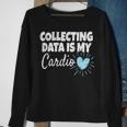 Collecting Data Is My Cardio Behavior Analyst Sweatshirt Gifts for Old Women