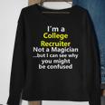 College Recruiter Job Career Occupation Profession Sweatshirt Gifts for Old Women