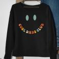 Cool Dads Club Funny Smile Colorful Funny Dad Fathers Day Sweatshirt Gifts for Old Women