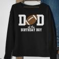 Dad Of The Birthday Boy Football Lover First Birthday Party Sweatshirt Gifts for Old Women