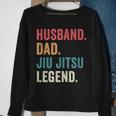 Dad Husband Jiu Jitsu Legend Jiu Jitsu Dad Fathers Day Sweatshirt Gifts for Old Women