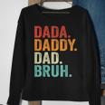 Dada Daddy Dad Bruh Father Fathers Day Vintage Funny Sweatshirt Gifts for Old Women