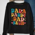 Dada Daddy Dad Bruh Funny Dad Daddy On Fathers Day 2023 Sweatshirt Gifts for Old Women