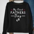 Dads Fathers Day My First Fathers Day New Dad Sweatshirt Gifts for Old Women
