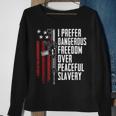Dangerous Freedom Over Peaceful Slavery Pro Guns Ar15 Sweatshirt Gifts for Old Women