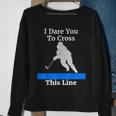 Defenseman Dare You To Cross This Funny Hockey Sweatshirt Gifts for Old Women