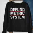 Defund Metric System Car Mechanic Automotive Auto Repairman Mechanic Funny Gifts Funny Gifts Sweatshirt Gifts for Old Women