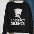 I Destroy Silence Timpani Players Sweatshirt Gifts for Old Women