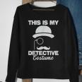 This Is My Detective Costume True Crime Lover Investigator Sweatshirt Gifts for Old Women