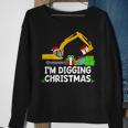 Im Digging Christmas Tractor Boys Excavator Digger Sweatshirt Gifts for Old Women