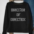 Director Of Direction DirectorsLight Text Sweatshirt Gifts for Old Women