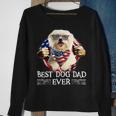 Dog Maltese Best Maltese Dad Ever American Flag 4Th Of July Gifts Men Sweatshirt Gifts for Old Women