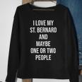 Dog Saint Bernard Funny St Bernard Saint Bernard Puppy Dog Owner Gift Sweatshirt Gifts for Old Women
