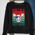 Dont Be A Salty Heifer Cowgirl Usa Flag Cows Lover Vintage Sweatshirt Gifts for Old Women