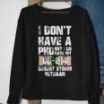 Dont Have Phd I Do Have My Dd214 Desert Storm Veteran Gift Sweatshirt Gifts for Old Women