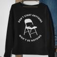 Don't Start Nothing White Metal Folding Chair Alabama Brawl Sweatshirt Gifts for Old Women