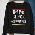 Dope Black Aquarius Sweatshirt Gifts for Old Women